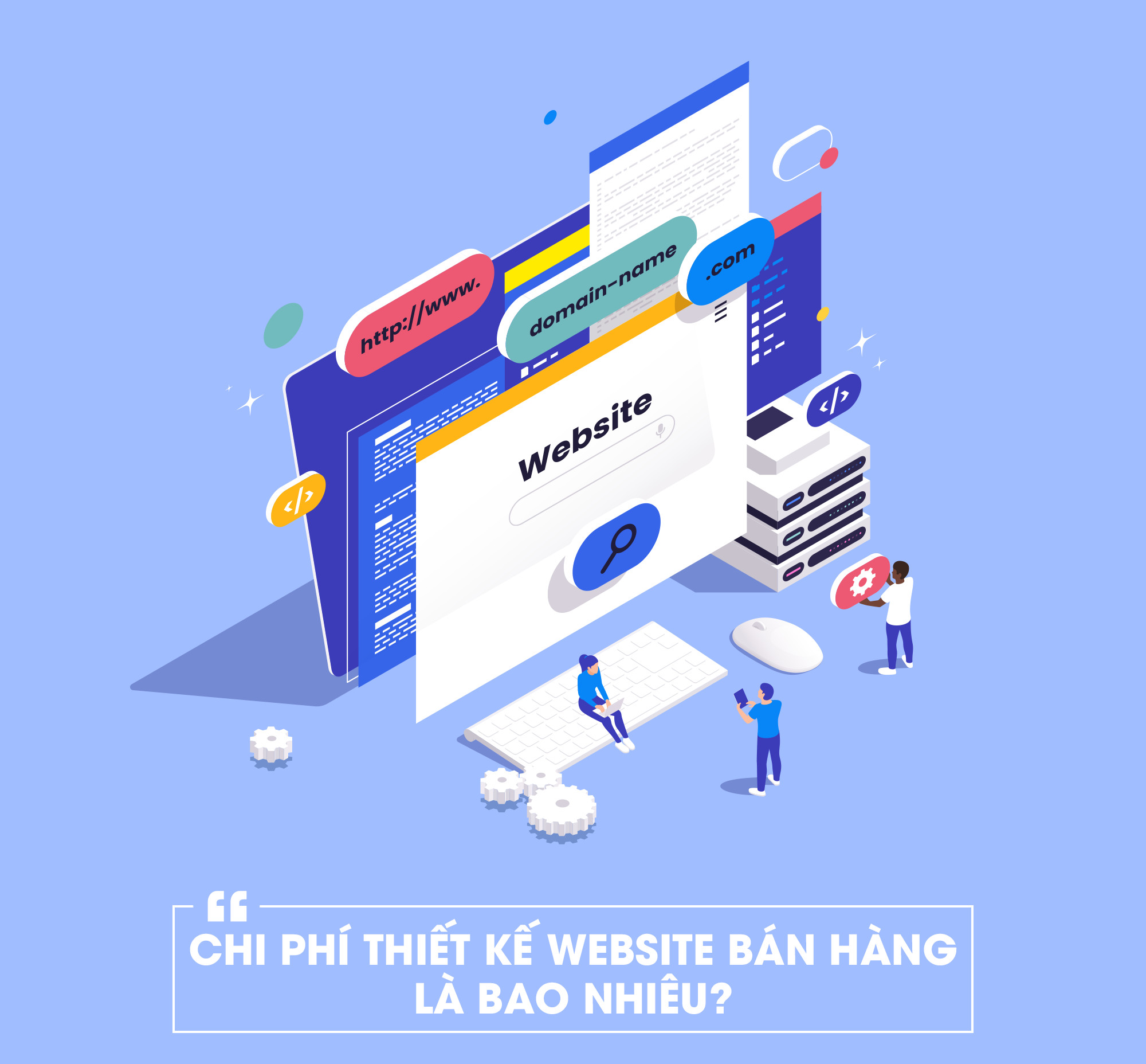 Bật mí những yếu tố ảnh hưởng tới giá thiết kế website